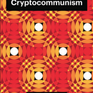 Geometric pattern in orange and red background. Two black boxes say "Cryptocommunism" and "Mark Alizart" in white writing.